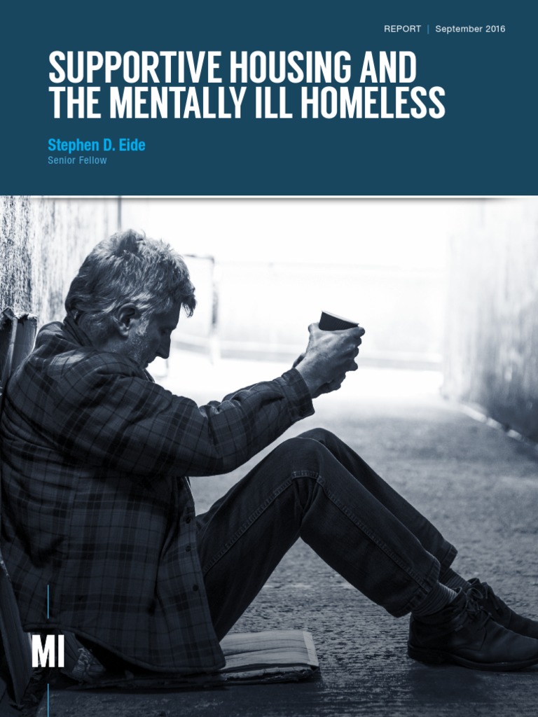 Supportive Housing and The Mentally Ill Homeless Stephen D. Eide PDF Homelessness Mental