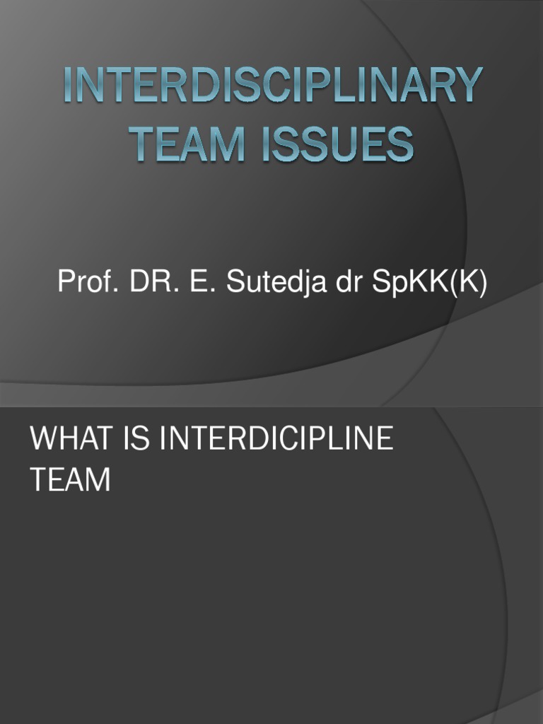 Interdisciplinary Team Collaboration in Healthcare | PDF | Nursing ...