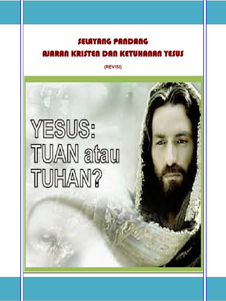 Selayang Pandang Ajaran Kristen Ketuhanan Yesus Revisipdf