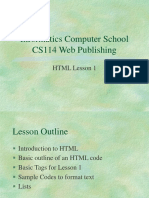 Informatics Computer School CS114 Web Publishing: HTML Lesson 1