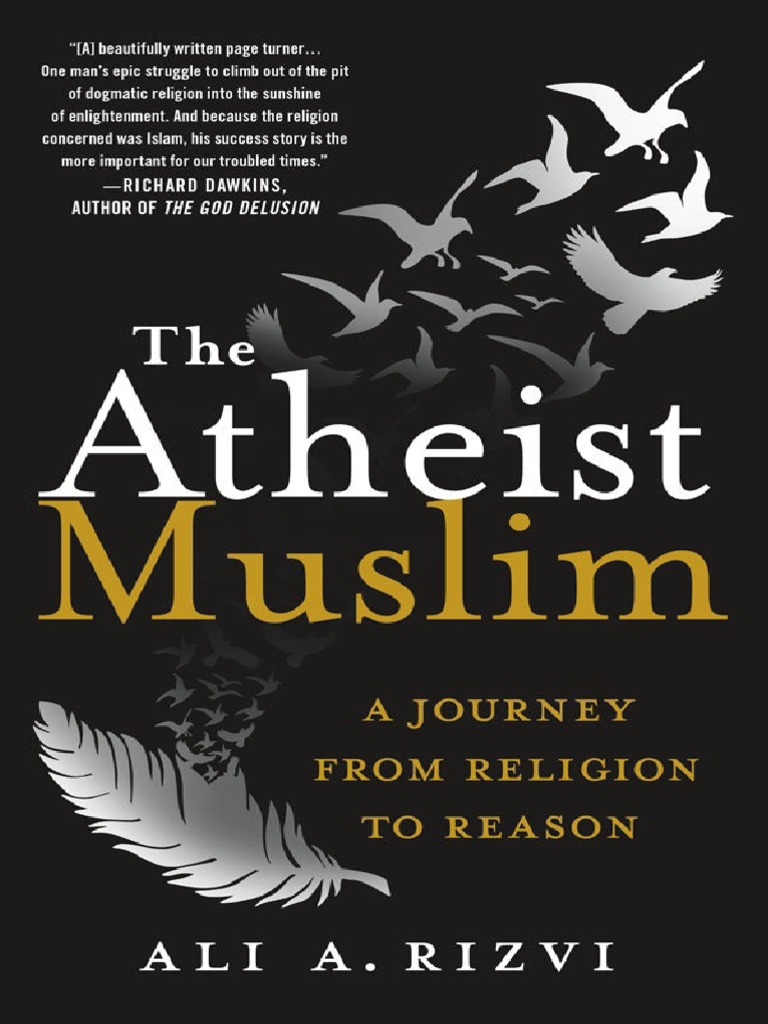 211 The Atheist Muslim A Journey From Religion To Reason By Ali A Rizvi Pdf Qur An Islam