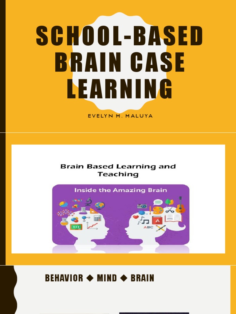 School-Based Brain Case Learning: Evelyn M. Maluya | PDF | Wellness ...