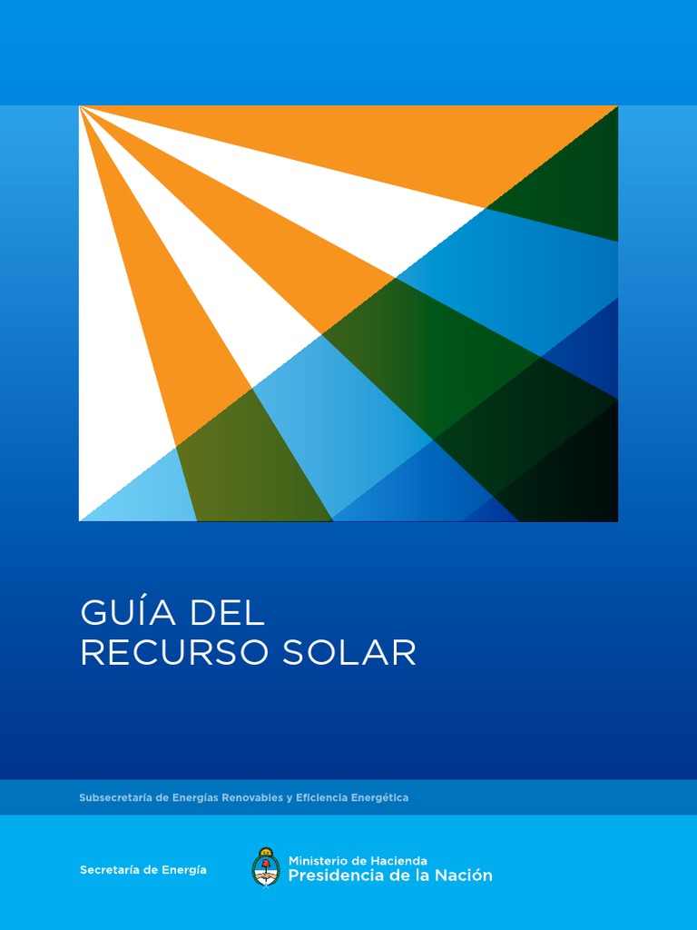 guia_del_recurso_solar_anexos_final.pdf Energía solar Fotovoltaica