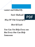 Gather and Edited by Yasir Shahzad (Gujrat) MCQ OF Pak Geography Best of Luck You Can Not Help Every One But Every One Can Help Someoone