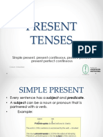 Present Tenses: Simple Present, Present Continuous, Present Perfect, Present Perfect Continuous