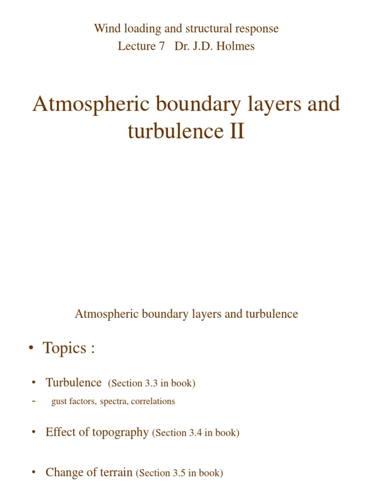 Atmospheric Boundary Layers And Turbulence Ii Wind Loading And