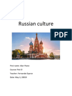 Russian Culture: First Name: Alan Pavez Course: First D Teacher: Fernando Oyarce Date: May 3, 20019