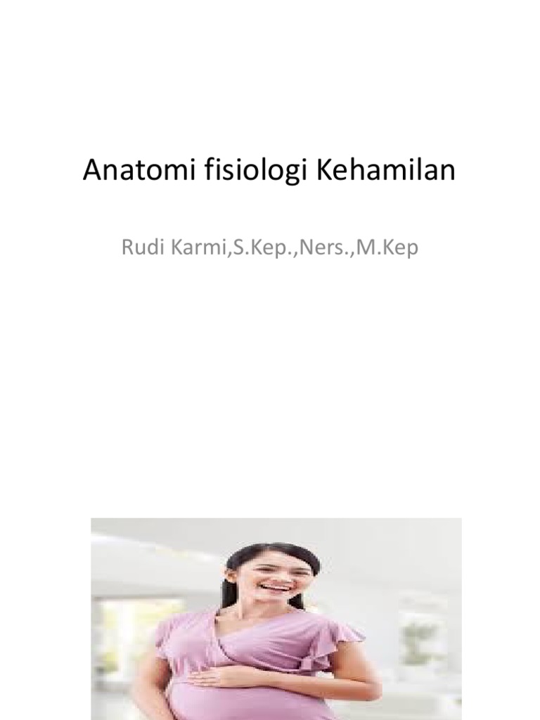 Anatomi Fisiologi Kehamilan | PDF