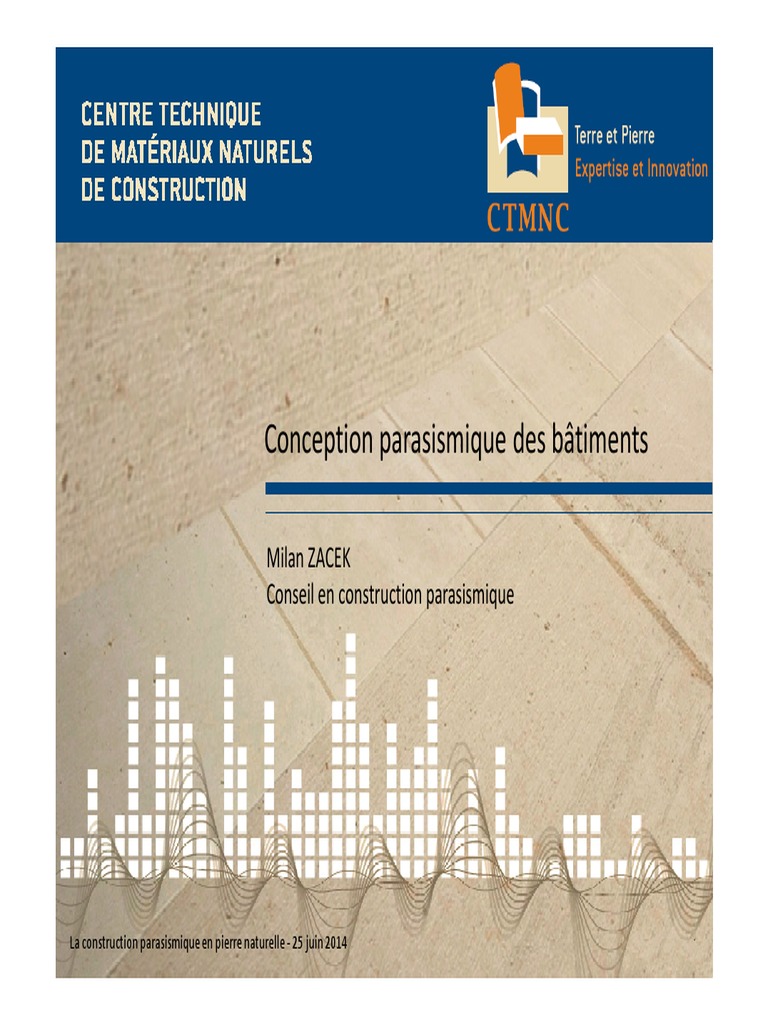 Conception Parasismique Des Batiments Milan Zacek Conseil En Construction Parasismique Genie Parasismique Tremblements De Terre