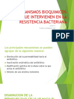 MECANISMOS BIOQUIMICOS QUE IVERVIENEN EN LA RESISTENCIA BACTERIANA.pptx