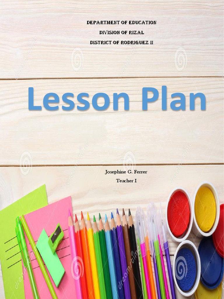 Lesson Plan: Department of Education Division of Rizal District of ...