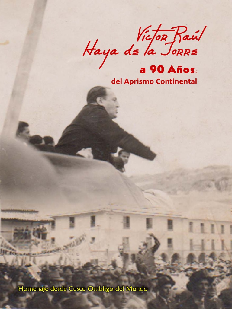 Victor Raul Haya de La Torre y Su Presencia Continental | PDF | Perú ...