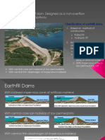 Earthfill Dams: Most Common Type of Dam. Designed As A Non-Overflow Section With Separate Spillway