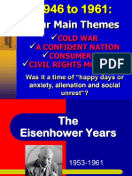 Four Main Themes: Cold War A Confident Nation Consumerism Civil Rights Movement