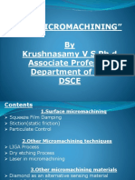 "Micromachining": by Krushnasamy V S PH.D Associate Professor Department of EIE Dsce