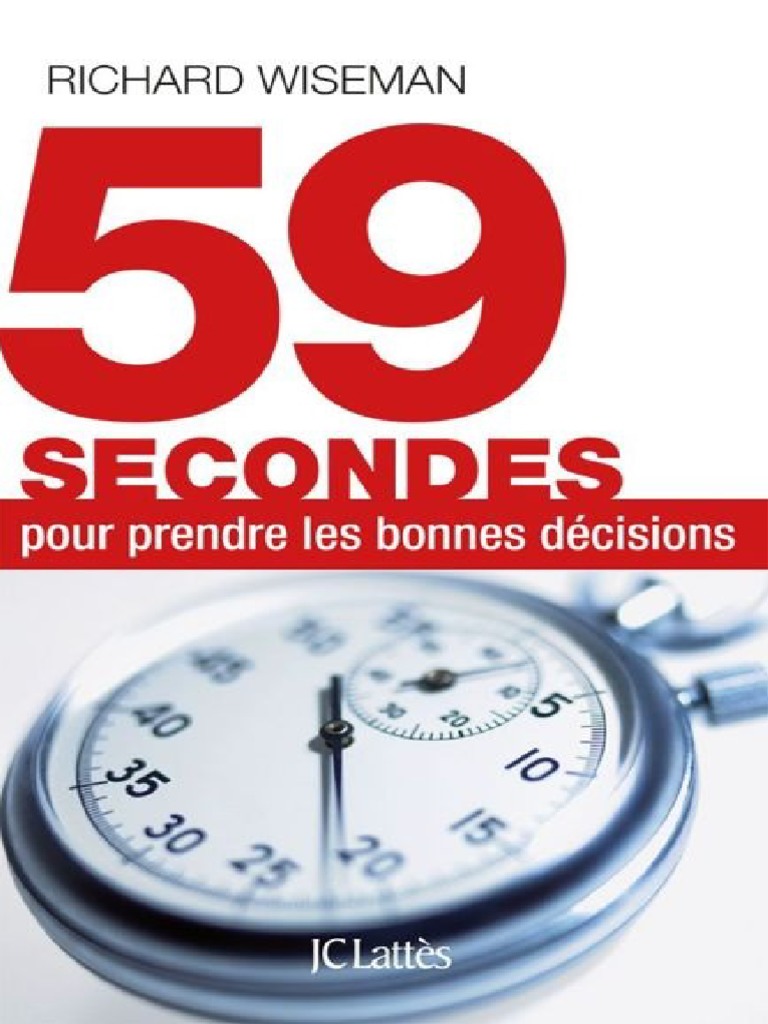 59 Secondes Pour Prendre Les Bonnes Decisions Richard Wiseman PDF Sourire Bonheur