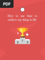 How To Use Time To Achieve Any Thing in Life