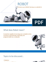 Robot: The Best Way To PREDICT The Future Is To INVENT It!