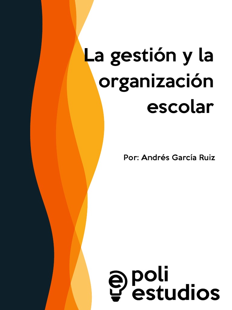 Gestión y Organización Escolar Efectiva | PDF | Institución | Maestros