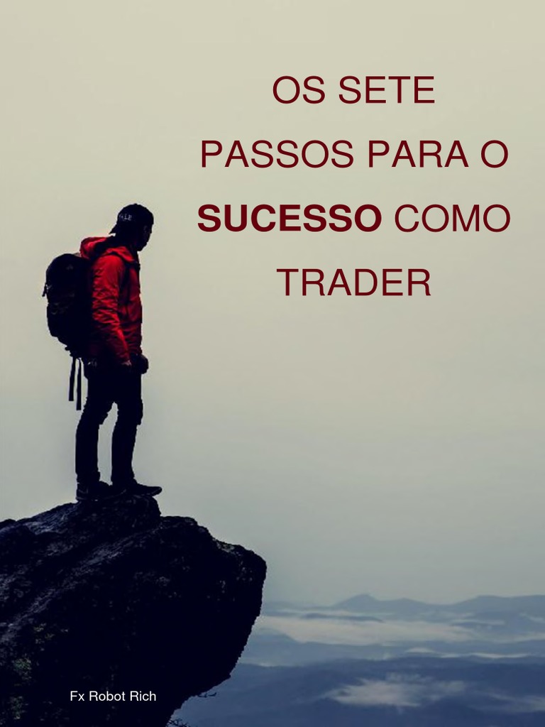 Sete Passos para Ser Trader de Sucesso | PDF | Atitude (Psicologia ...