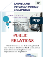 Meaning and Objectives of Public Relations: Name: Deepak Dabi