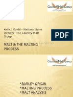 Malt & The Malting Process: Kelly J. Kuehl - National Sales Director The Country Malt Group