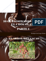 Eustiquio José Lugo Gómez - 10 Curiosidades Sobre El Chocolate, Parte I