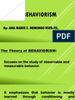 Behaviorism: By: Ana Marie E. Domingo Bsed-Fil