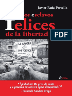 Los Esclavos Felices de La Libertad - Javier Ruiz Portella