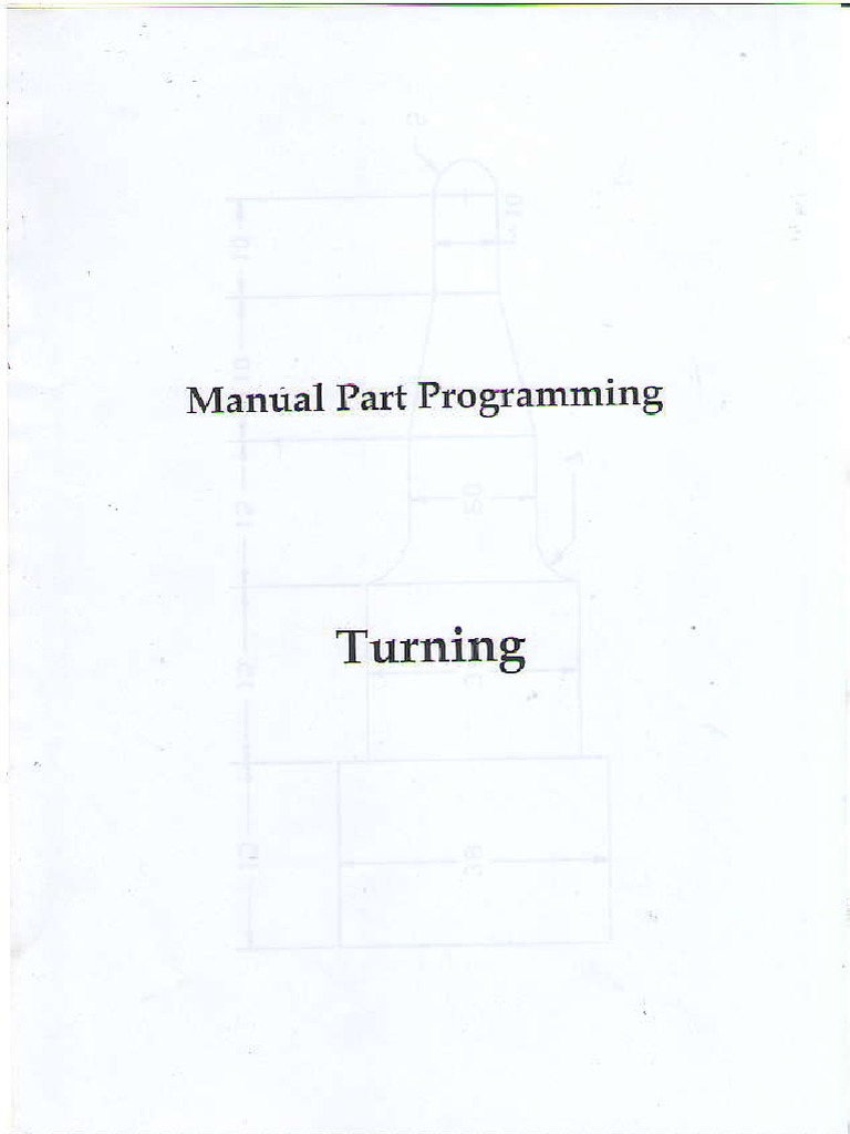 Turning and Milling Manual Part Programming: Concise Instructions for ...