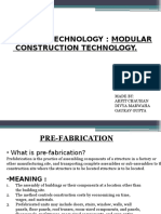 Pre-Fab Technology: Modular Construction Technology.: Made By: Arpit Chauhan Divya Marwaha Gaurav Gupta