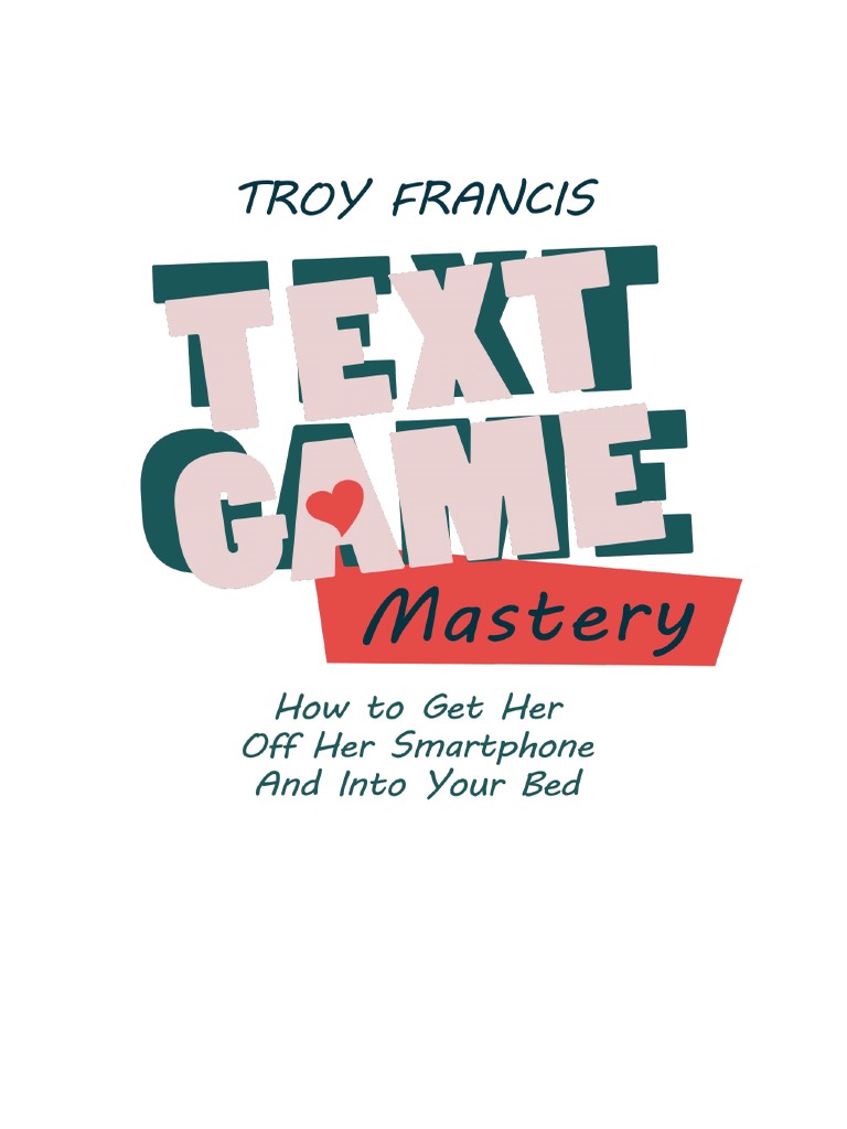 Text Game Mastery Guide | PDF | Text Messaging | Tinder (App)