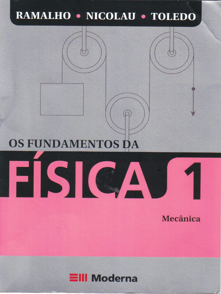 Livro Os Fundamentos Da Fisica - Vol. 1 PDF | PDF