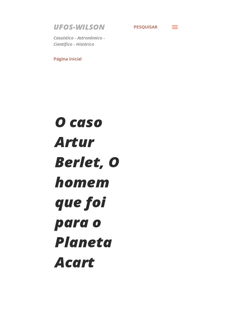O Caso Artur Berlet, O Homem Que Foi para o Planeta Acart | PDF