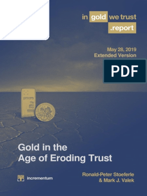 In Gold We Trust Report 2019 English Extended Version Economic Bubble Money
