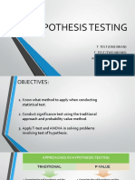 Hypothesis Testing: T-Test (One Mean) T - Test (Two Means) Analysis of Variance