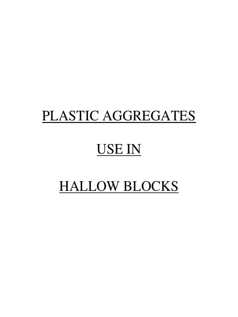 Plastic Aggregates Use in Hallow Blocks | PDF | Concrete | Plastic