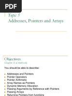 Topic 5: Addresses, Pointers and Arrays