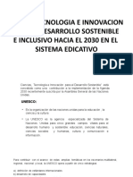 CIENCIA Y TECNOLOGIA E INNOVACION PARA EL DESARROLLO SOSTENIBLE E INCLUSIVO HACIA EL 2030.pptx