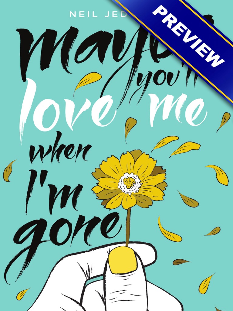 Love Me When I M Gone