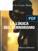 Luis de La Corte. La Logica Del Terrorismo