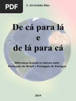 De cá para lá e de lá para cá