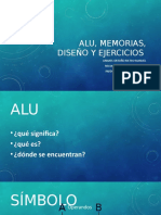 Alu, Memorias, Diseño y Ejercicios