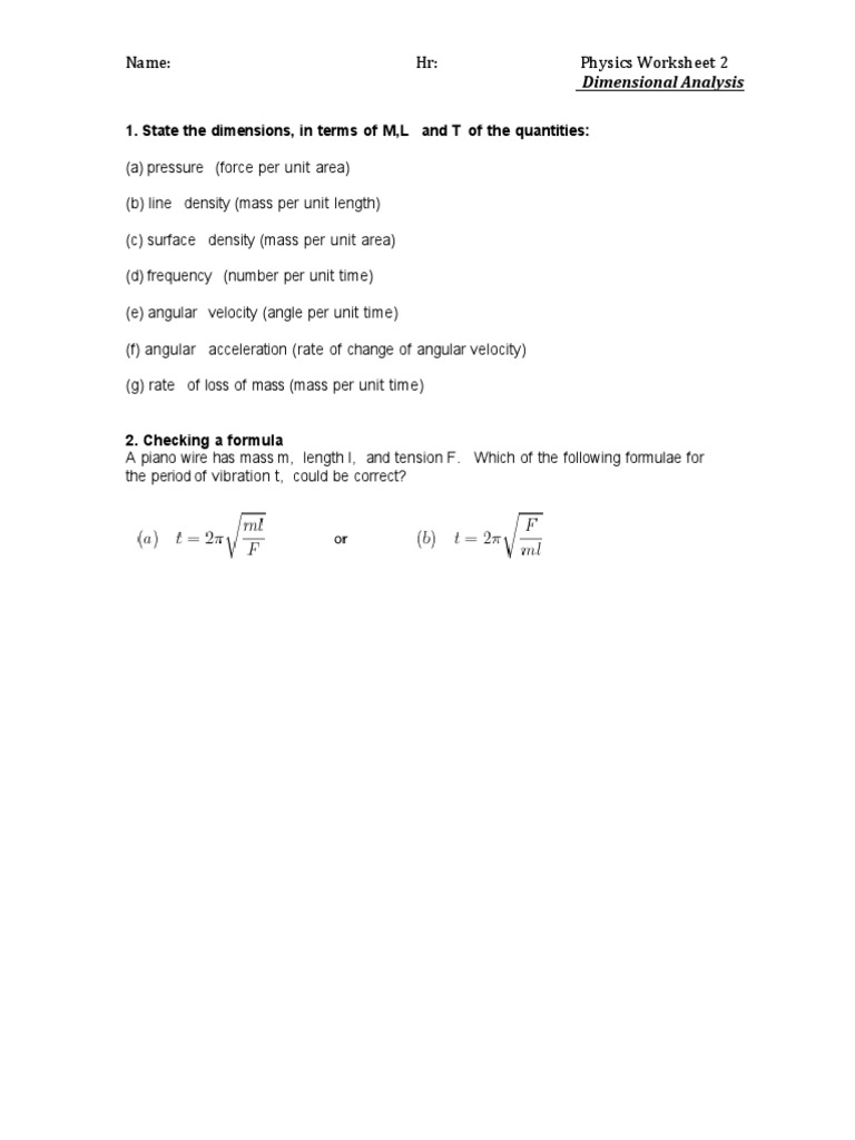 Name: HR: Physics Worksheet 2 Dimensional Analysis PDF Name: HR: Physics Worksheet 2 Dimensional Analysis PDF