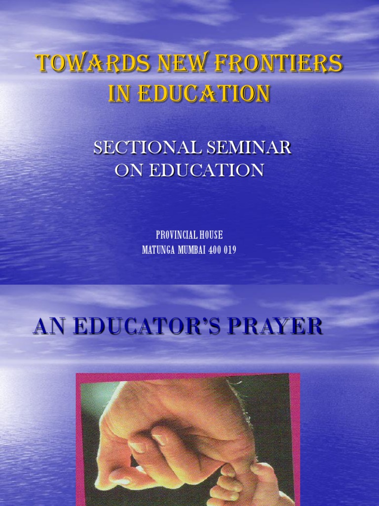 Towards New Frontiers in Education: Sectional Seminar On Education | PDF