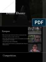 dumb danny presentation