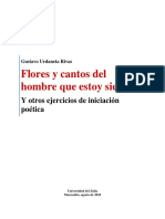 Flores y Cantos Del Hombre-Que-Estoy-Siendo y Otros Ejercicios de Iniciación Poética. Gustavo Urdaneta Rivas