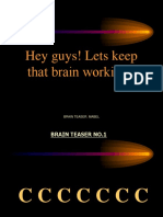 Hey Guys! Lets Keep That Brain Working