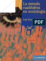 La Mirada Cualitativa en Sociologia Una Aproximacion Interpretativa - Luis Enrique Alonso