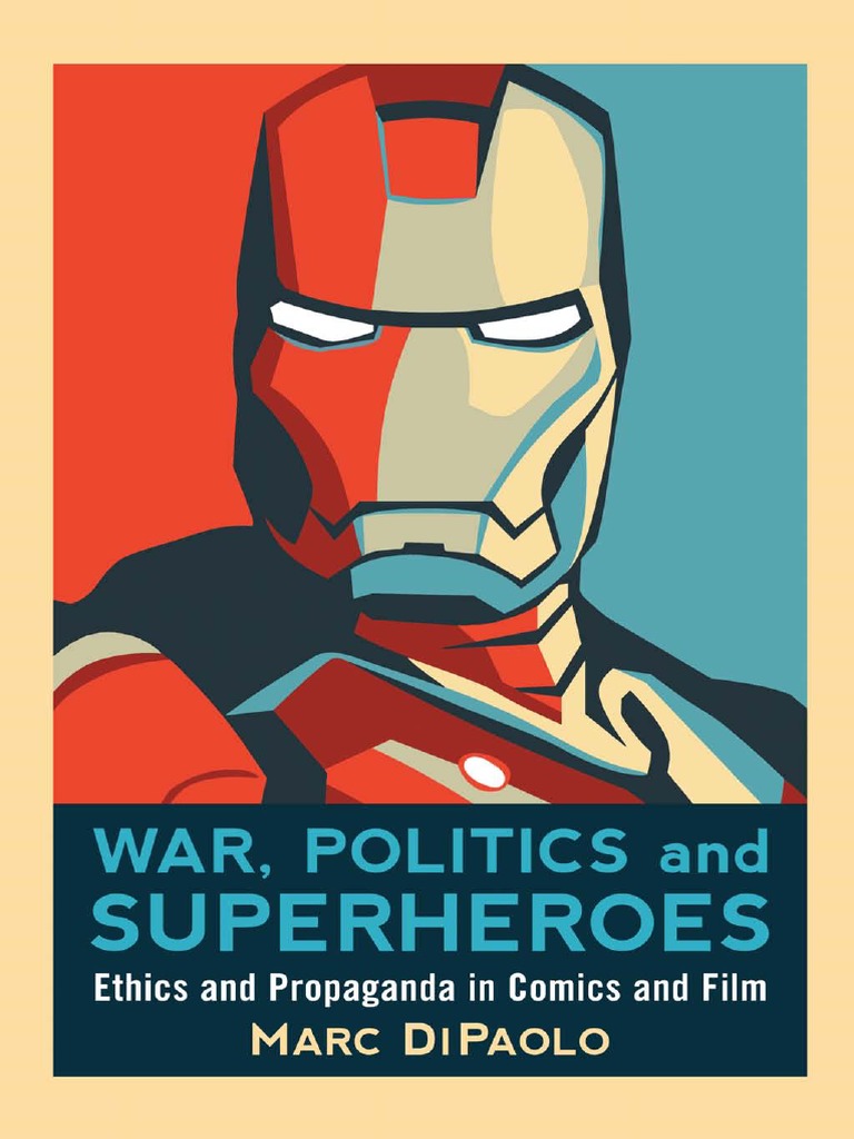 War Politics and Superheroes | PDF | Superheroes | Superman